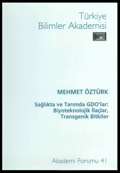 Sağlıkta ve Tarımda GDO'lar: Biyoteknolojik İlaçlar, Transgenik Bitkiler