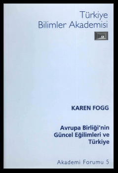 Avrupa Birliği'nin Güncel Eğilimleri ve Türkiye