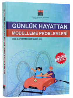 Lise Matematik Konuları İçin Günlük Hayattan Modelleme Problemleri